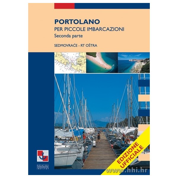 Small Craft Pilot – Part Two: Sedmovraće to Cape Oštra (Italian Edition) Nautical Publications
