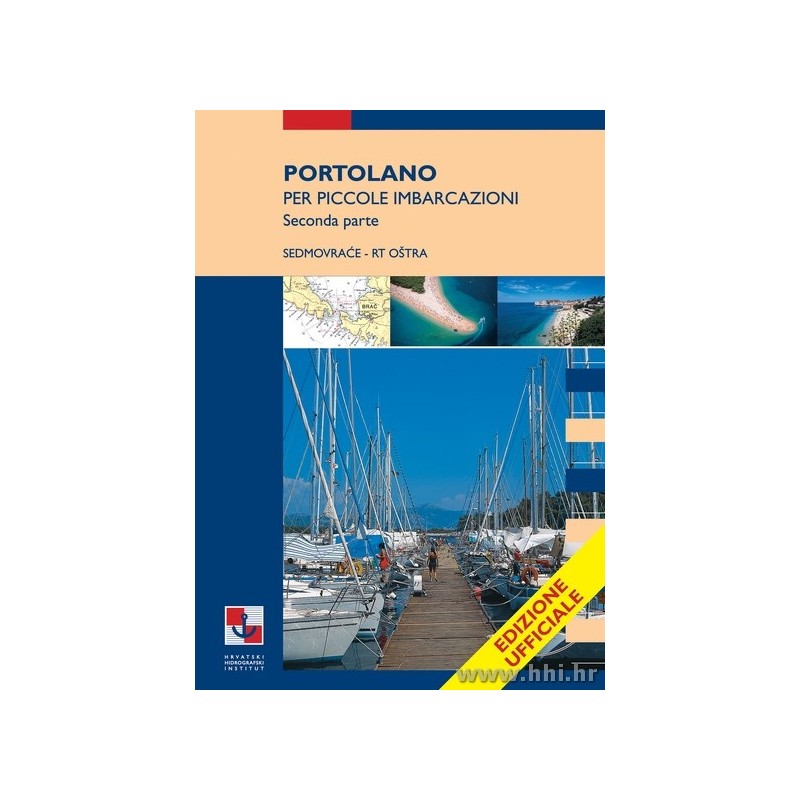 Small Craft Pilot – Part Two: Sedmovraće to Cape Oštra (Italian Edition) Nautical Publications